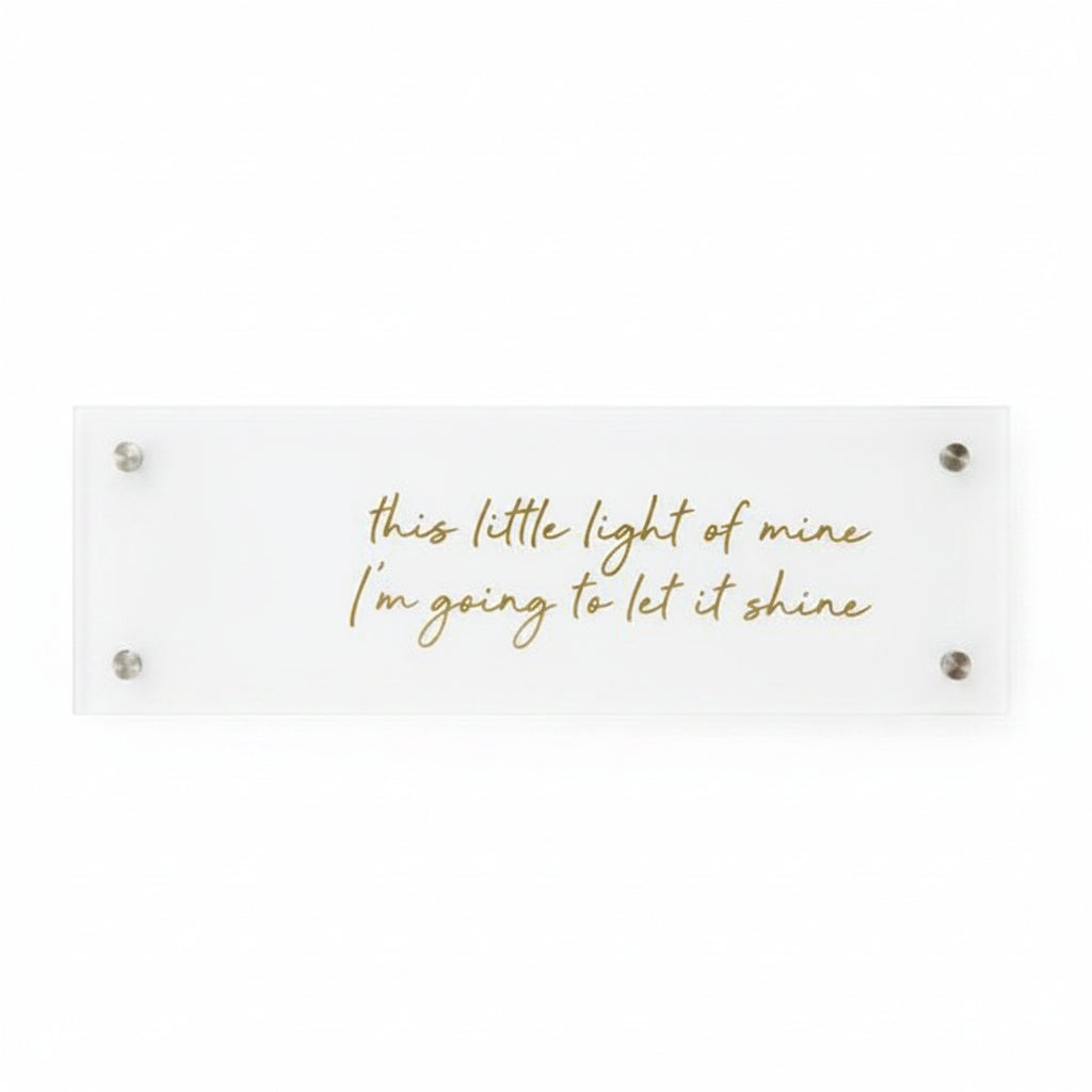 2x6 acrylic frame with paper saying-This little light of mine