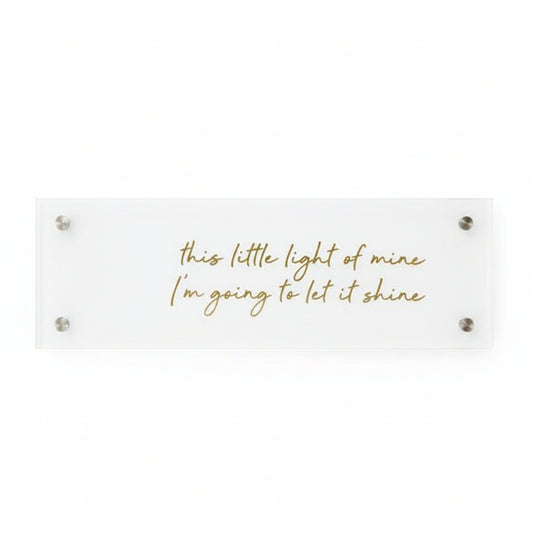 2x6 acrylic frame with paper saying-This little light of mine