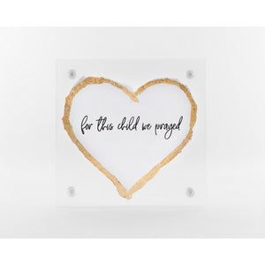 3x3 frame with heart-For this child we prayed